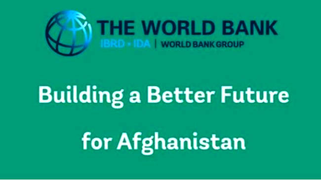 WB Announces more than  $500mln Afghanistan Financing